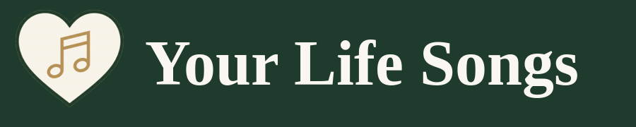 Your Life Songs